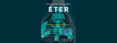 ETER, TEATRO SENSORIAL