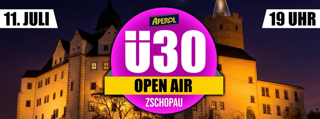11.07.2026 - Ü30 OPEN AIR Zschopau