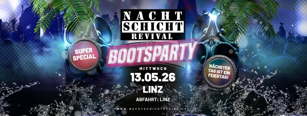 Nachtschicht Revival - SUPER SPECIAL - Wir machen eine Bootsparty auf der Donau! (LINZ) - Nächster Tag ist Feiertag!