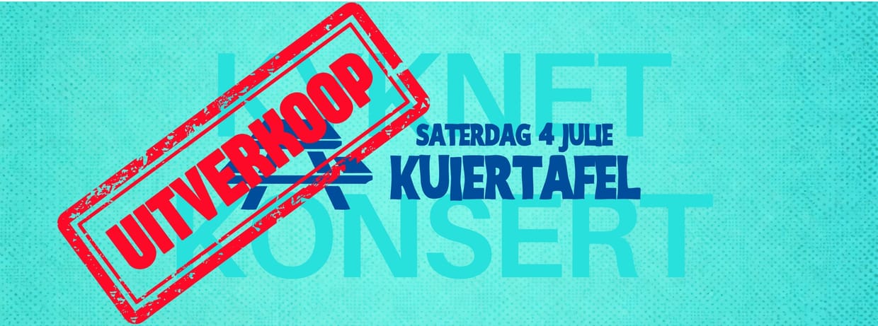 Saterdag Kuiertafel - KykNET Konsert