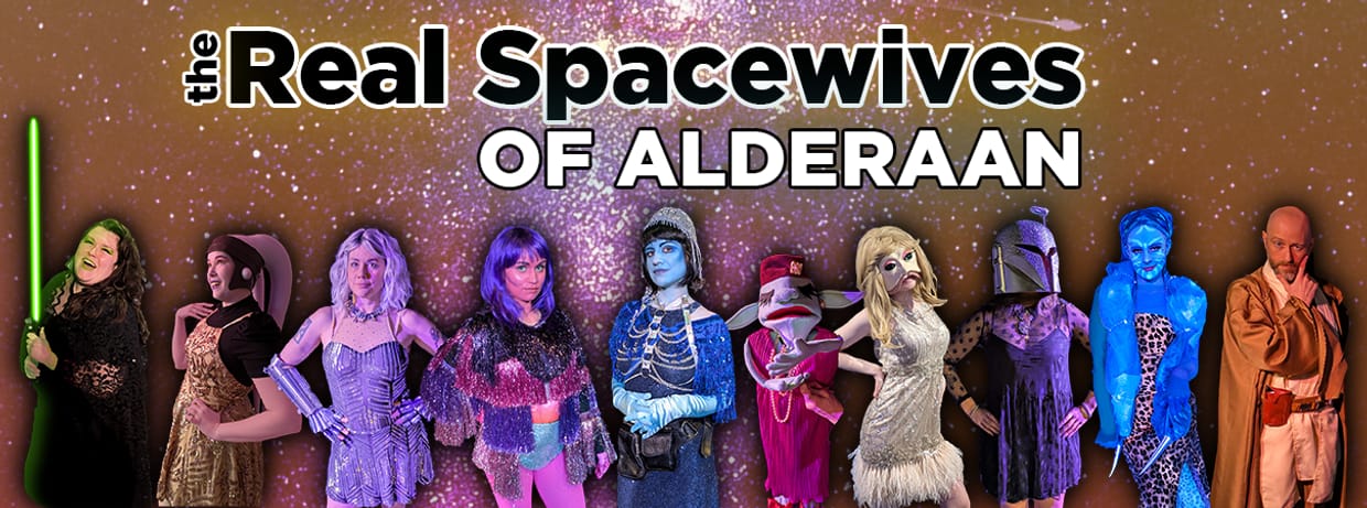 The Real Spacewives of Alderaan