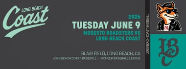 6/09/2026 Long Beach Coast vs. Modesto Roadsters, $2 Tuesday