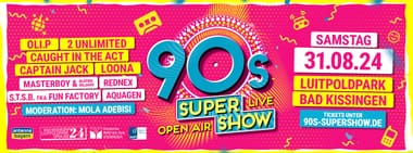 90s Super Show Bad Kissingen - live & open air