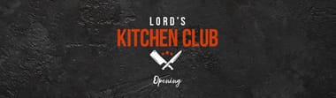 Lord’s Kitchen Club - Opening 
