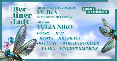 Berliner Luft Extravaganza Festivalala w/ Yulia Niko