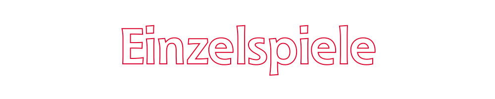 Einzelspiele 26/27