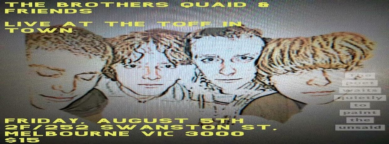 THE BROTHERS QUAID AND FRIENDS