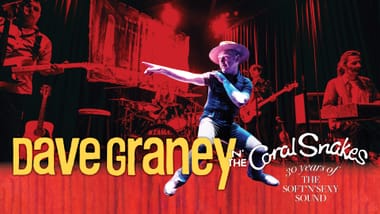 Dave Graney & The Coral Snakes ‘The Soft & Sexy Sound Tour'