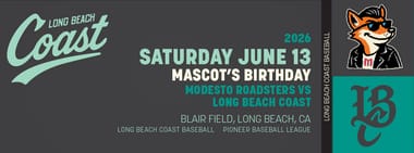 6/13/2026 Long Beach Coast vs. Modesto Roadsters, Mascot's Birthday Party
