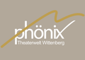 Phönix Theaterwelt Wittenberg 