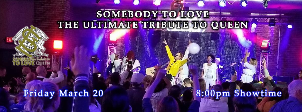 Somebody To Love - The Ultimate Tribute to Queen!