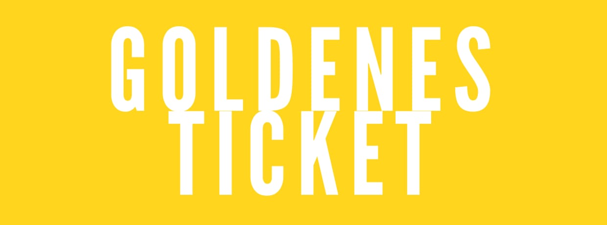 Goldenes Ticket (Feld & Halle alle Spiele)