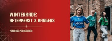 Winterkade: Afterkerst x BANGERS