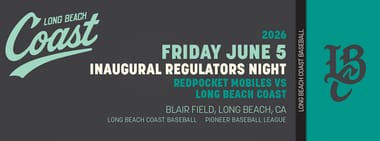 6/05/2026 Long Beach Coast vs. RedPocket Mobiles, Opening Week, Inaugural Regulators Night