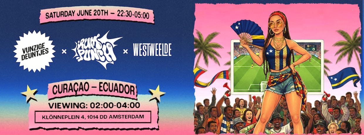 Vunzige Deuntjes x Rum Punch X WestWeelde + Ecuador vs. Curacao