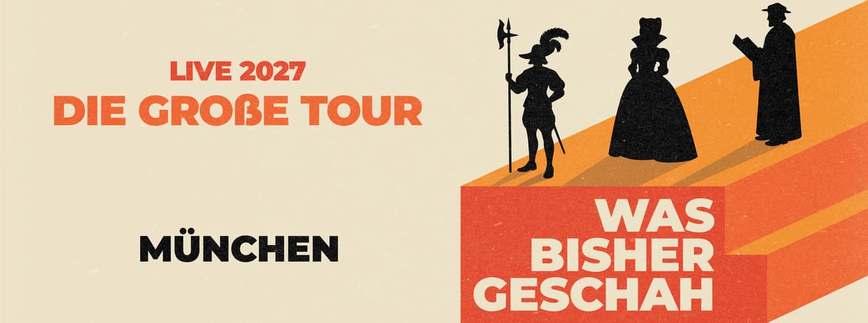Was bisher geschah live in München