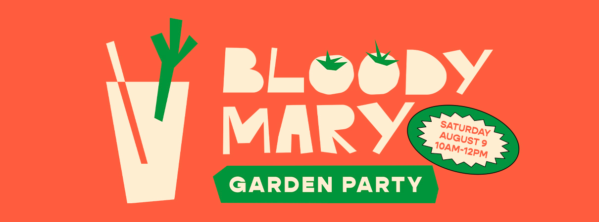 Bloody Mary Garden Party