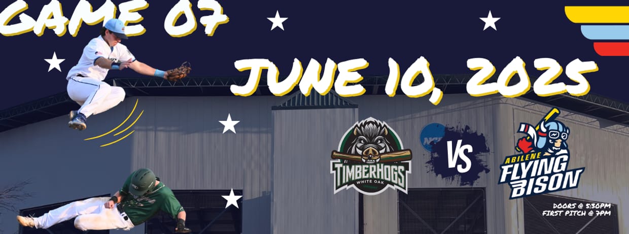 POSTPONED - JUNE 10TH - Pineywoods Timberhogs vs. Abilene Flying Bison