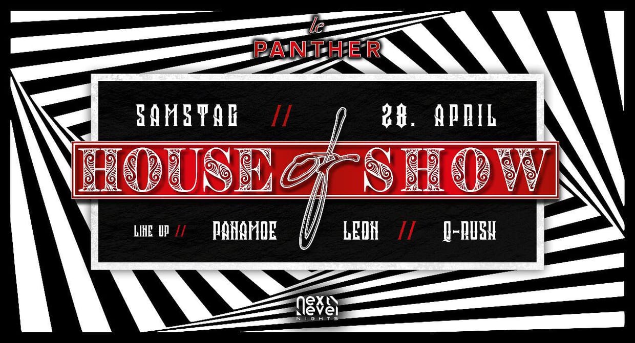 HOUSE of SHOW