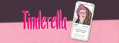 Tinderella & the Eight Unique uses of Tinder