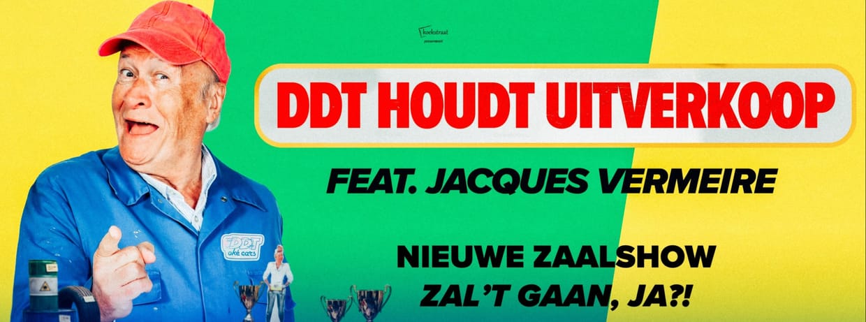 DDT "DDT houdt uitverkoop (feat. Jacques Vermeire)" in Lierde op woensdag 11 november 2026 om 20u15