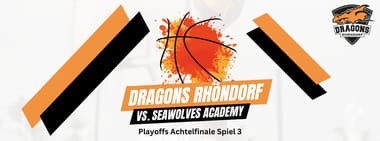 Playoffs Achtelfinale Spiel 3 | Dragons Rhöndorf vs. Seawolves Academy