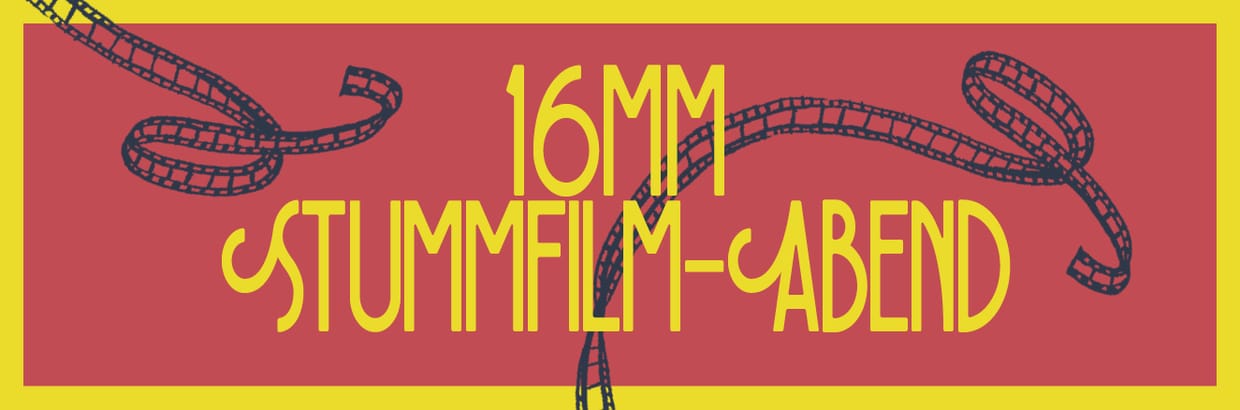 16MM STUMMFILM-ABEND