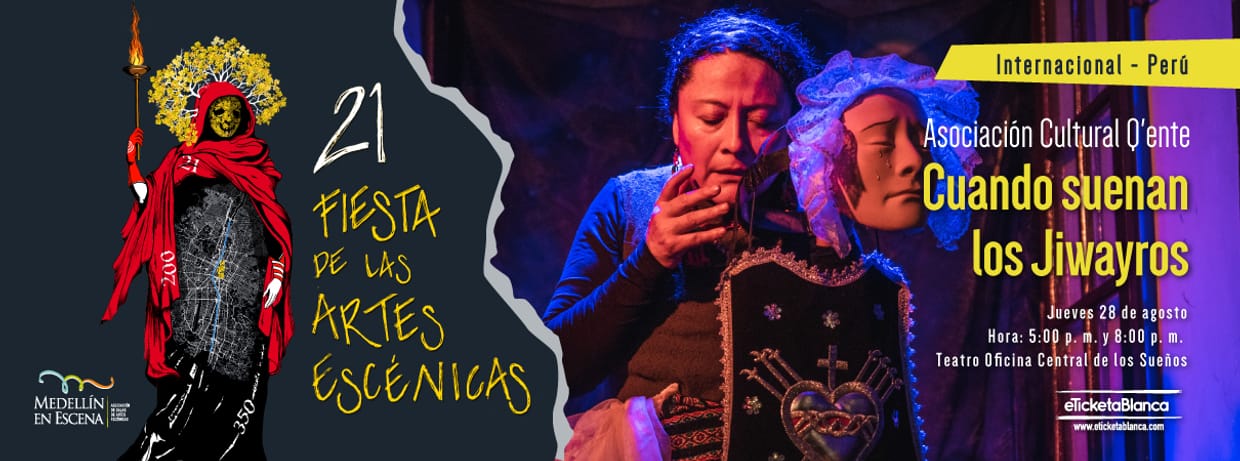 CUANDO SUENAN LOS JIWAYROS (PERU) - 21 Fiesta de las Artes Escénicas