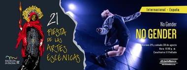 NO GENDER (ESPAÑA) - 21 Fiesta de las Artes Escénicas
