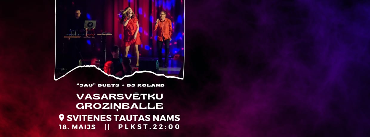 JAU + DJ Roland Vasarsvētku groziņballe
