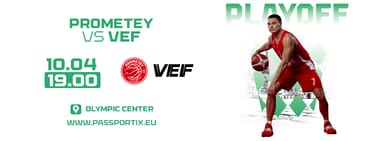 LEBL PLAYOFF: BC PROMETEY vs VEF RIGA