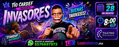 Tío CARDEF presenta Invasores en Metepec
