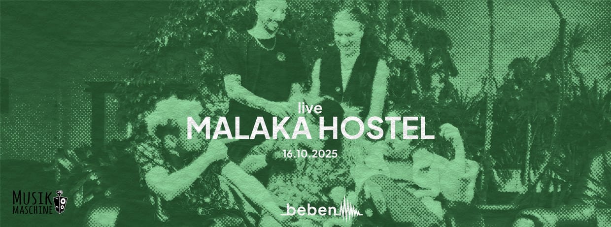 Malaka Hostel x bebenLIVE