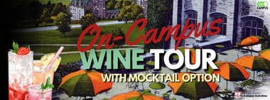 Senior Days- On-Campus Wine Tour (Monday)