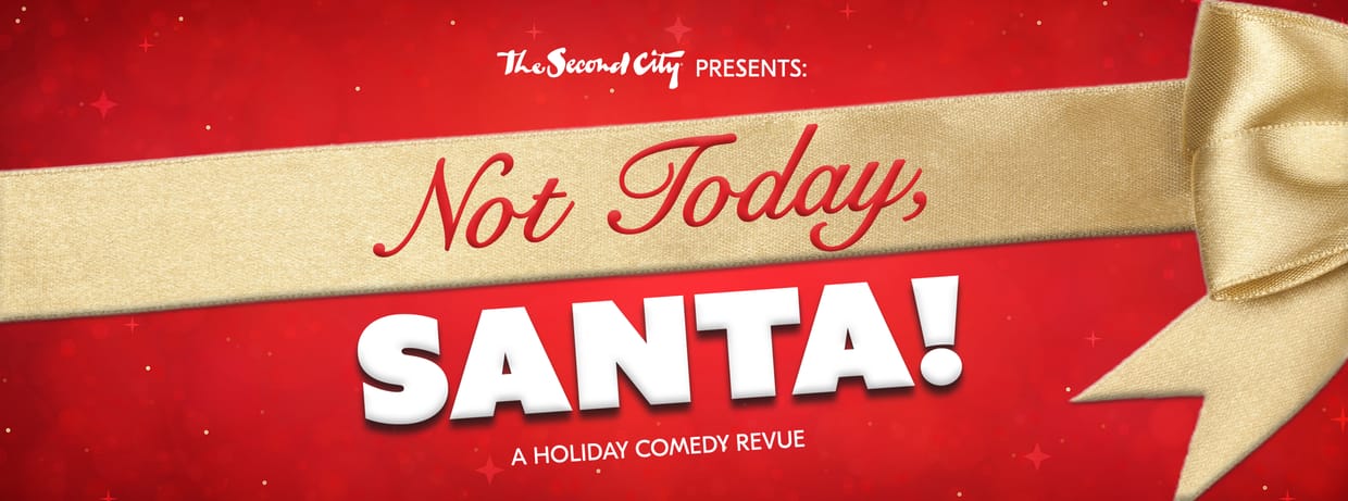 The Second City's: Not Today, Santa