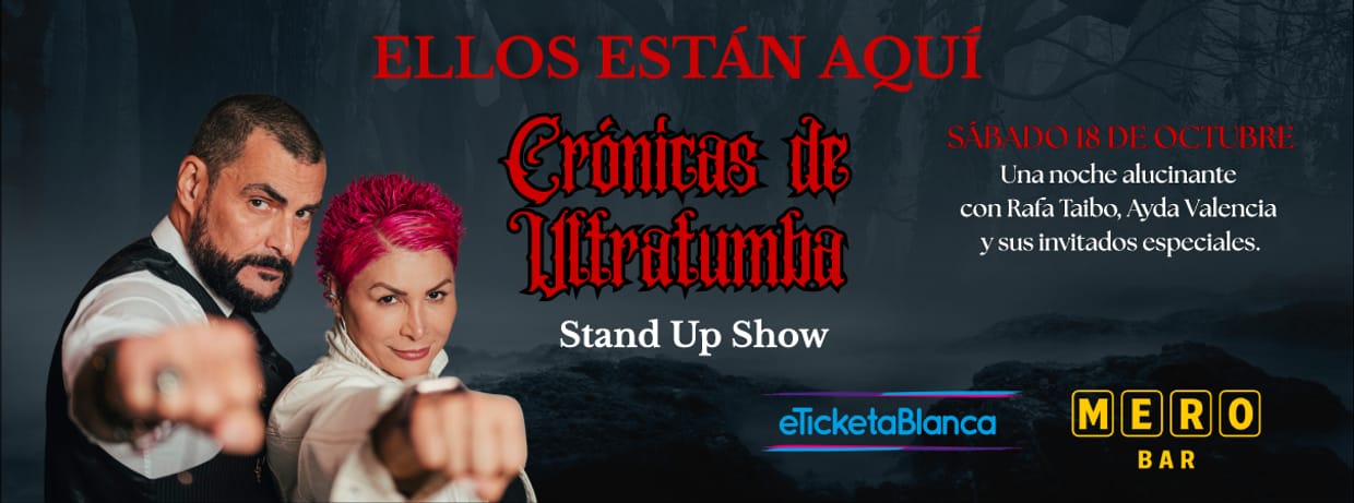 ELLOS ESTÁN AQUÍ: CRÓNICAS DE ULTRATUMBA CON RAFA TAIBO (MERO BAR)