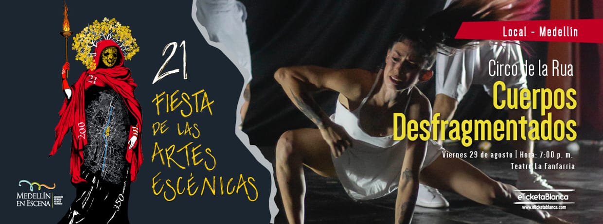 CUERPOS DESFRAGMENTANDOS - 21 Fiesta de las Artes Escénicas