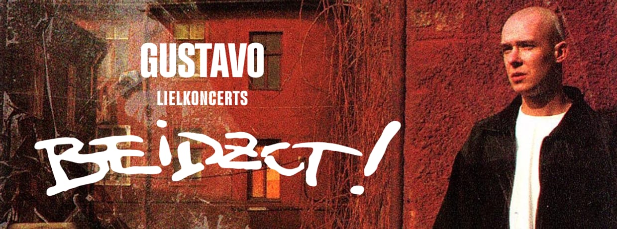 Gustavo lielkoncerts "Beidzot"