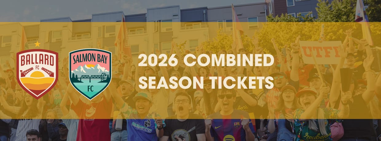 Ballard FC & Salmon Bay FC COMBINED Season Tickets 2026