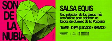 SON DE LA NUBIA PRESENTA: SALSA EQUIS
