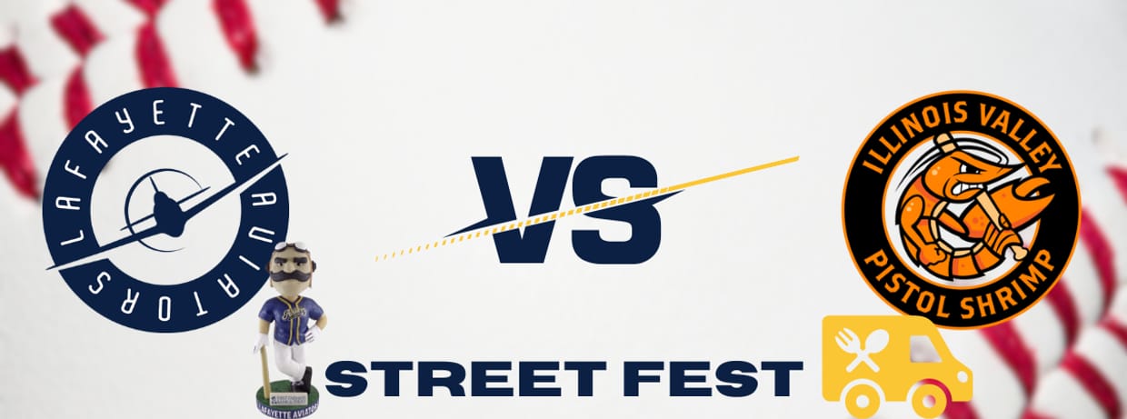 4th Annual Street Fest - Lafayette Aviators vs Illinois Valley Pistol Shrimp