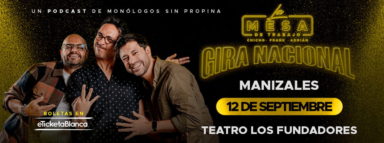 LA MESA DE TRABAJO EN VIVO (EN MANIZALES)