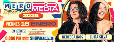 MERO FESTIVAL DE COMEDIA 2026: REBECCA INOS Y LU DA SILVA