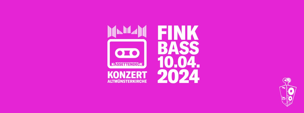 Finkbass x Kassettendeck