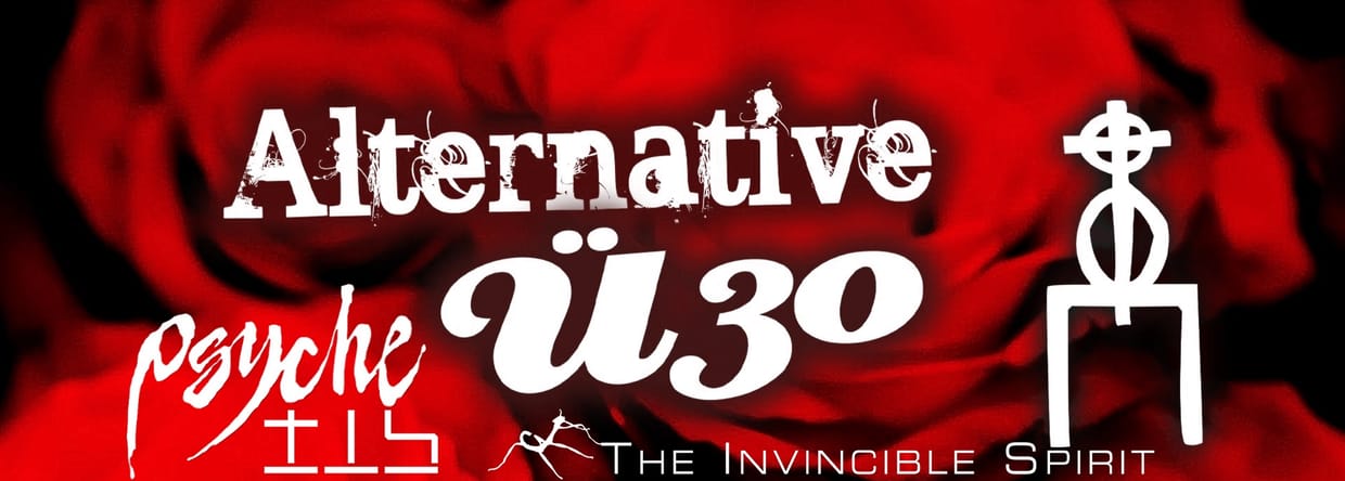 ALTERNATIVE Ü30 & KONZERT: PSYCHE & THE INVINCIBLE SPIRIT