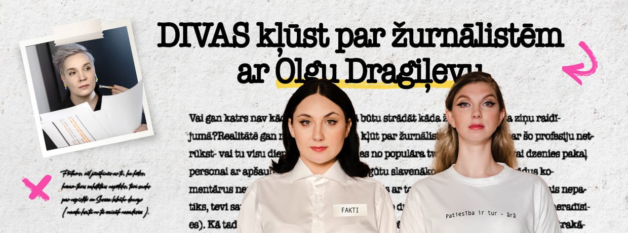 DIVAS kļūst par žurnālistēm ar Olgu Dragiļevu