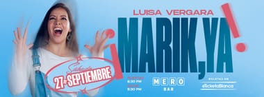 LUISA VERGARA - ¡MARIK, YA!
