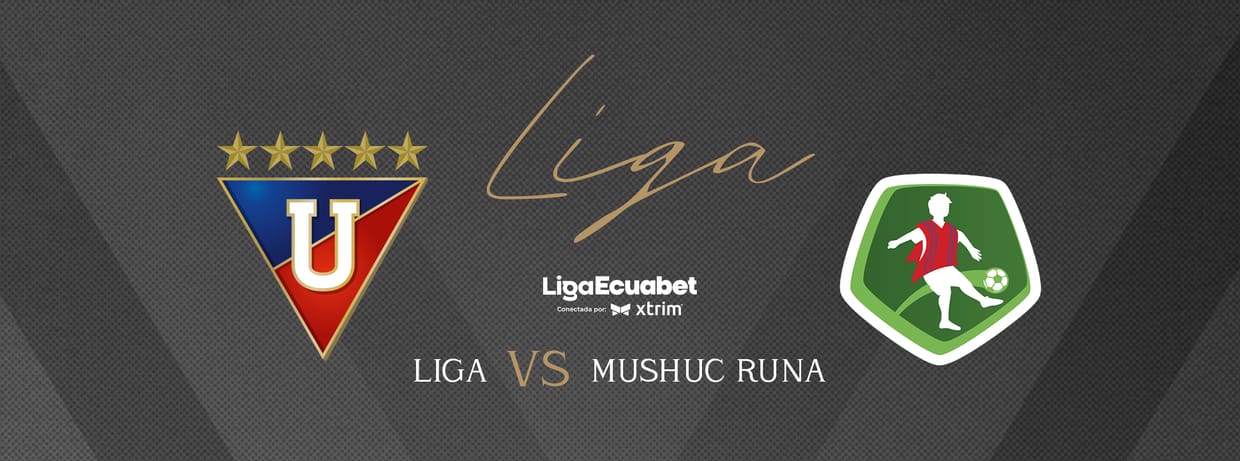 LIGA DEPORTIVA UNIVERSITARIA 🐊 vs MUSHUC RUNA 🧣