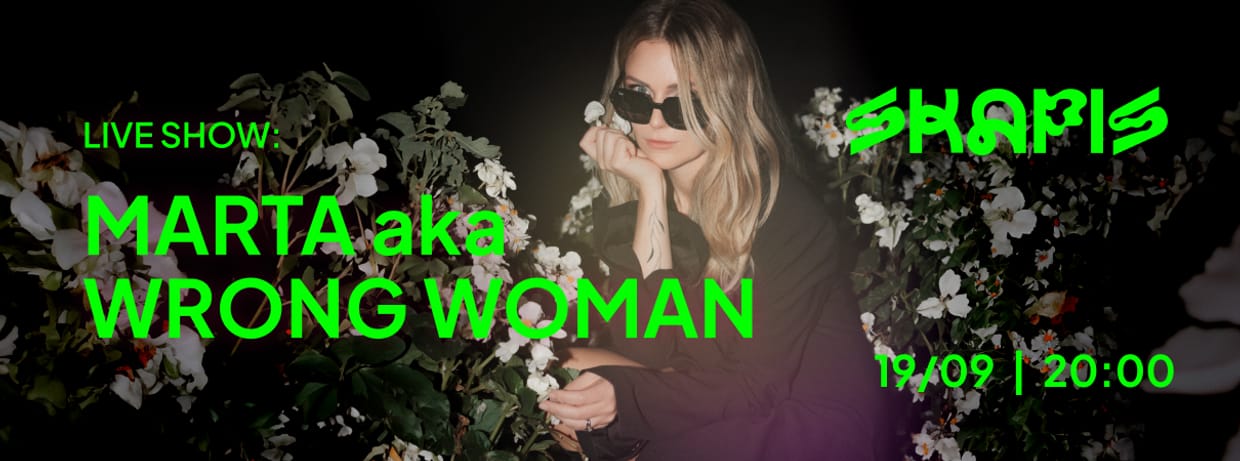 LIVE SHOW: MARTA aka WRONG WOMAN