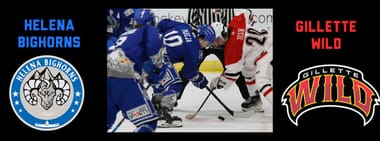 Helena Bighorns vs Gillette Wild